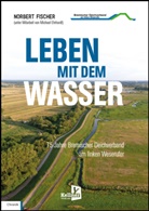 Norbert Fischer - Leben mit dem Wasser
