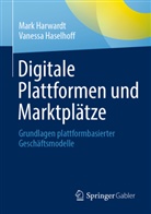 Mark Harwardt, Vanessa Haselhoff - Digitale Plattformen und Marktplätze
