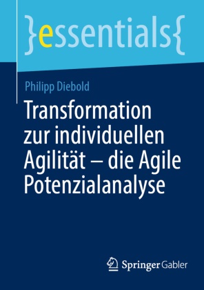 Philipp Diebold - Transformation zur individuellen Agilität - die Agile Potenzialanalyse