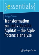 Philipp Diebold - Transformation zur individuellen Agilität - die Agile Potenzialanalyse