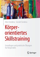 Sendera, Alice Sendera, Gerald Sendera - Körperorientiertes Skillstraining
