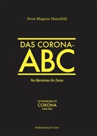 Sven Magnus Hanefeld, Anselm Lenz, Hendrik Sodenkamp - Das Corona-ABC