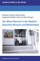 Andreas Frewer, Sabine Klotz, Stephanie Müller, Stephanie Müller u a, Antonia Sahm - Der ältere Mensch in der Medizin