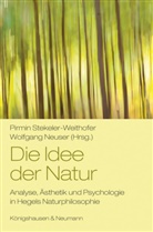 Neuser, Wolfgang Neuser, Pirmin Stekeler-Weithofer - Die Idee der Natur