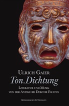 Ulrich Gaier, Ulrich (Prof. Dr. Dr.) Gaier - Ton.Dichtung