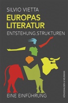 Silvio Vietta - Europas Literatur