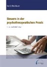 Thomas Walter Karch, Anna Neuhäuser - Steuern in der psychotherapeutischen Praxis