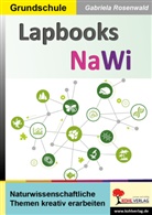 Autorenteam Kohl-Verlag, Autorenteam Kohl-Verlag, Gabriela Rosenwald - Lapbooks NaWi