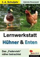 Gabriela Rosenwald - Lernwerkstatt Hühner und Enten / Grundschule
