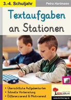 Autorenteam Kohl-Verlag, Petra Hartmann - Textaufgaben an Stationen / Klasse 3-4