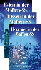 Rolf Michaelis - Russen-, Ukrainer- und Esten in der Waffen-SS