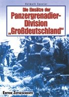 Helmuth Spaeter - Die Einsätze der Panzergrenadier-Division "Großdeutschland"