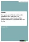 Anonym, Anonymous - Das Spannungsverhältnis zwischen der institutionellen Umsetzung von Kinderrechten in der Schule und des Selbstverständnisses von Kindern über ihre Rechte