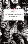 Isabella Echeverria - DIE ZWÖLF JÜNGER DES WAHNSINNS. Life is a Story - story.one