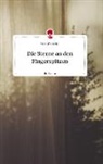 Emma Schweier - Die Sterne an den Fingerspitzen. Life is a Story - story.one