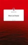 Alexander Sichel - Meer an Poesie. Life is a Story - story.one