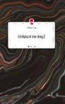 Hannah May - Unkraut im Kopf. Life is a Story - story.one