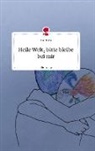 Zoe Robin - Heile Welt, bitte bleibe bei mir. Life is a Story - story.one