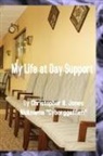 Christopher Jones - My Life at Day Support - Paperback