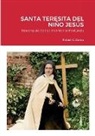 Rafael Abreu - NOVENA DE SANACIÓN INTERIOR A SANTA TERESITA DEL NIÑO JESÚS