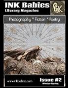 Ariana Josiah, Callista Josiah, Stephanie Josiah - INK Babies Literary Magazine Issue 2 WINTER-SPRING 2022