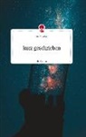 Lisa Tuscher - kurz geschrieben. Life is a Story - story.one