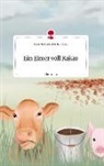 Anna Katharina Binderlehner - Ein Eimer voll Kakao. Life is a Story - story.one