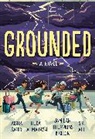 S K Ali, S. K. Ali, Ali S. K., Aisha Saeed, Saeed Aisha, Jamila Thompkins-Bigelow... - Grounded