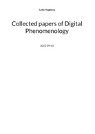 Loke Hagberg - Collected papers of Digital Phenomenology