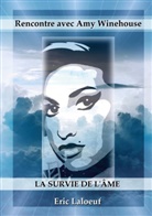 Eric Laloeuf - Rencontre avec Amy Winehouse
