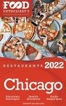Andrew Delaplaine - 2022 Chicago Restaurants - The Food Enthusiast&#8217;s Long Weekend Guide