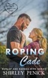 Shirley Penick - Roping Cade