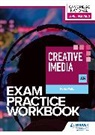 Kevin Wells - Level 1/Level 2 Cambridge National in Creative iMedia (J834) Exam Practice Workbook