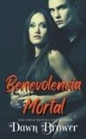 Dawn Brower - Benevolencia Mortal