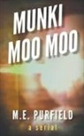 M. E. Purfield - Munki Moo Moo