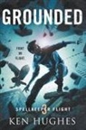 Ken Hughes - Grounded
