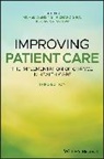 Richard Wensing Grol, M Wensing, Michel Wensing, Jeremy Grimshaw, Jeremy M Grimshaw, Jeremy M. Grimshaw... - Improving Patient Care - 3rd Edition