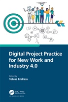 Tobias Endress, Tobias Endress - Digital Project Practice for New Work and Industry 4.0