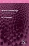 M H Pappworth - Human Guinea Pigs