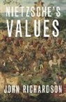 John Richardson, John (Professor of Philosophy Richardson, Richardson John - Nietzsche''s Values