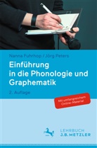Fuhrhop, Nanna Fuhrhop, Jörg Peters - Einführung in die Phonologie und Graphematik
