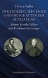 Thomas Freller - Der Exorzist, sein Jäger und die Schatten der Aufklärung