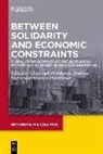 Christoph Bernhardt, Andreas Butter, Monika Motylinska - Between Solidarity and Economic Constraints