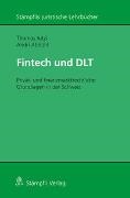 Andri Abbühl, Thomas Jutzi - Fintech und DLT Privat- und finanzmarktrechtliche Grundlagen in der Schweiz
