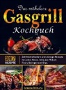 Johanna Schwartz - Das mühelose Gasgrill Kochbuch