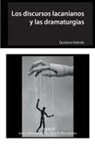 Gustavo Geirola - Los discursos lacanianos y las dramaturgias
