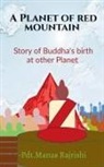 Manas Rajrishi - A planet of red mountain