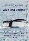 Helmut Franz Kapl - Wale und Delfine
