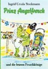 Ingrid Ursula Stockmann - Prinz Angstfrosch