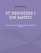 John Ivar Brevik - Et menneske i sin samtid